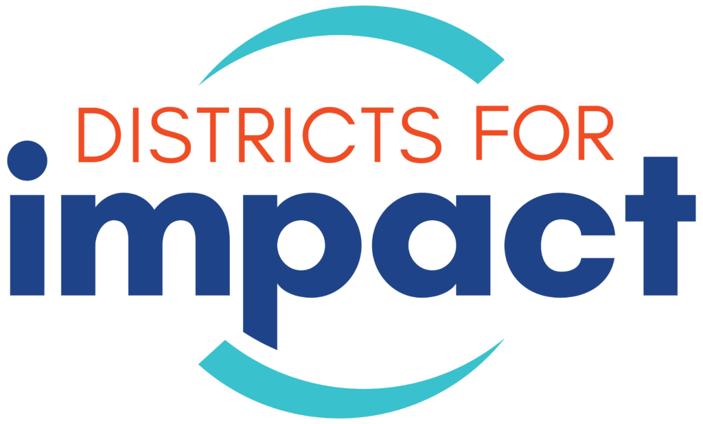 Districts for Impact